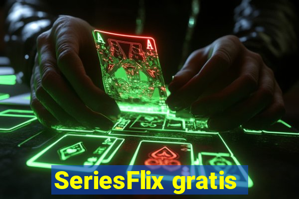 SeriesFlix gratis